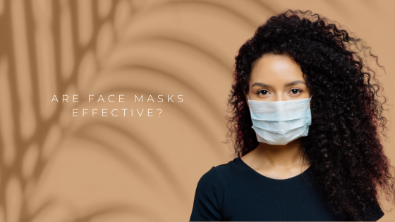 Are Face Masks Effective And What Is the Best Type for You?