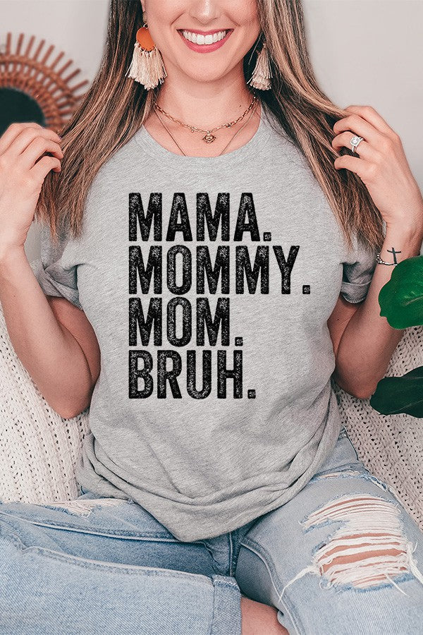 Mama Mommy Bruhh Graphic Tee