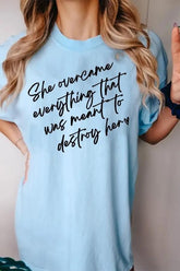 She Overcame Everything Graphic Tee